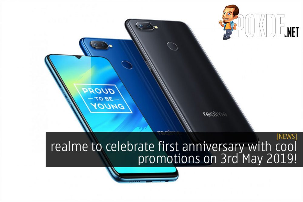 realme to celebrate first anniversary with cool promotions on 3rd May 2019! 31