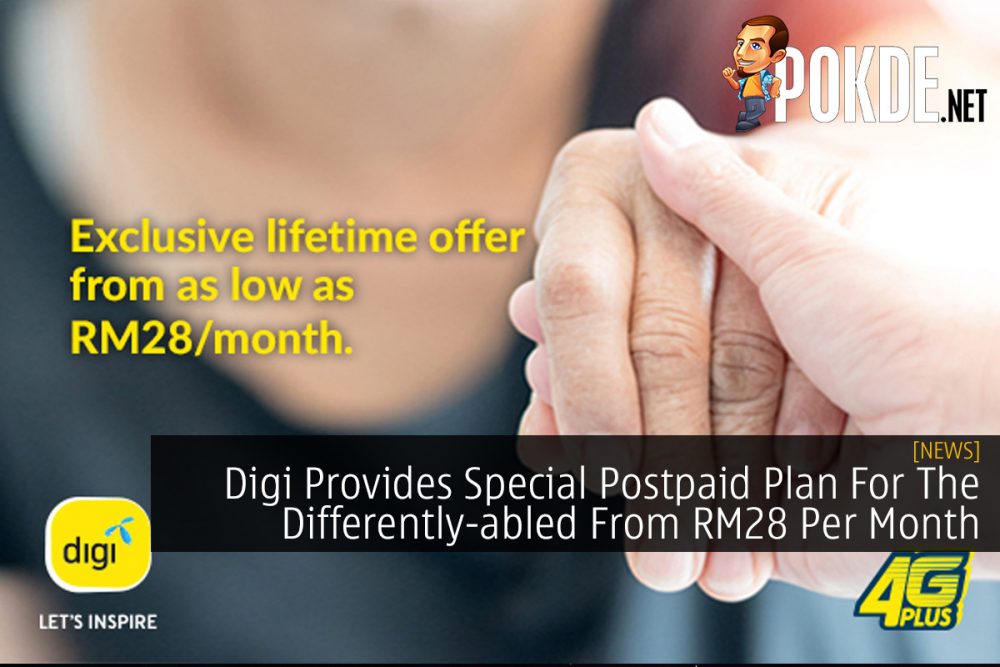 Digi Provides Special Postpaid Plan For The Differently-abled From RM28 Per Month 29