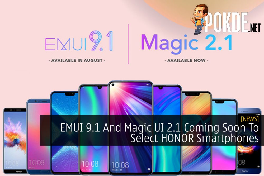 EMUI 9.1 And Magic UI 2.1 Coming Soon To Select HONOR Smartphones 23