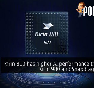 Kirin 810 has higher AI performance than the Kirin 980 and Snapdragon 855 35