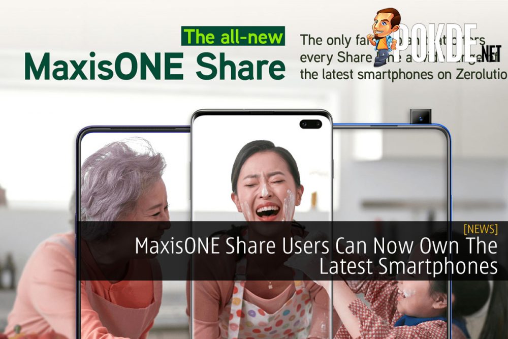 MaxisONE Share Users Can Now Own The Latest Smartphones 29