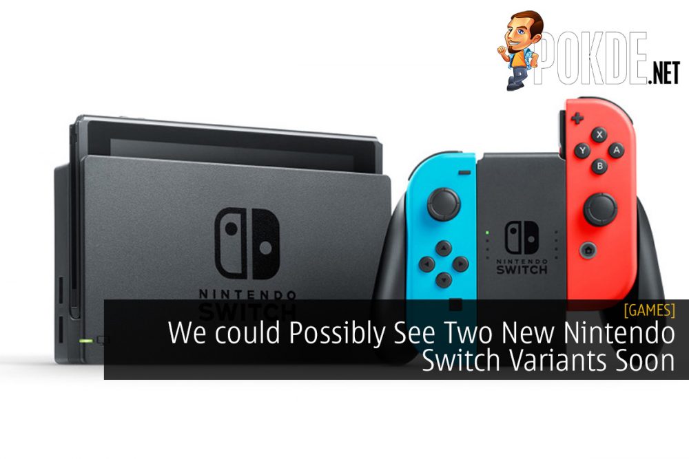 We could Possibly See Two New Nintendo Switch Variants Soon 32