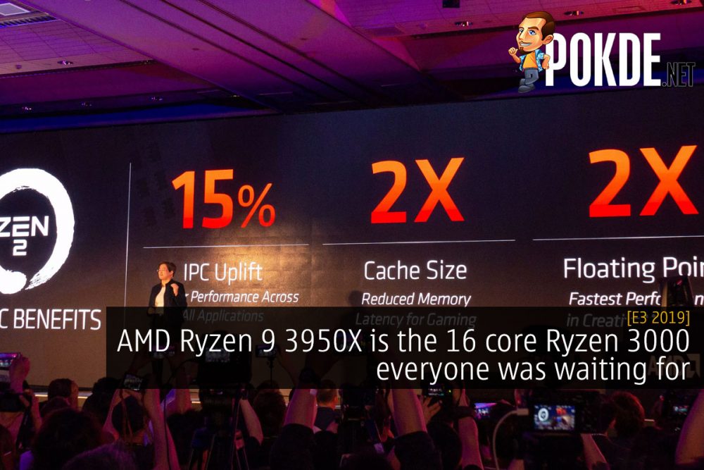 [E3 2019] AMD Ryzen 9 3950X is the 16 core Ryzen 3000 everyone was waiting for 27