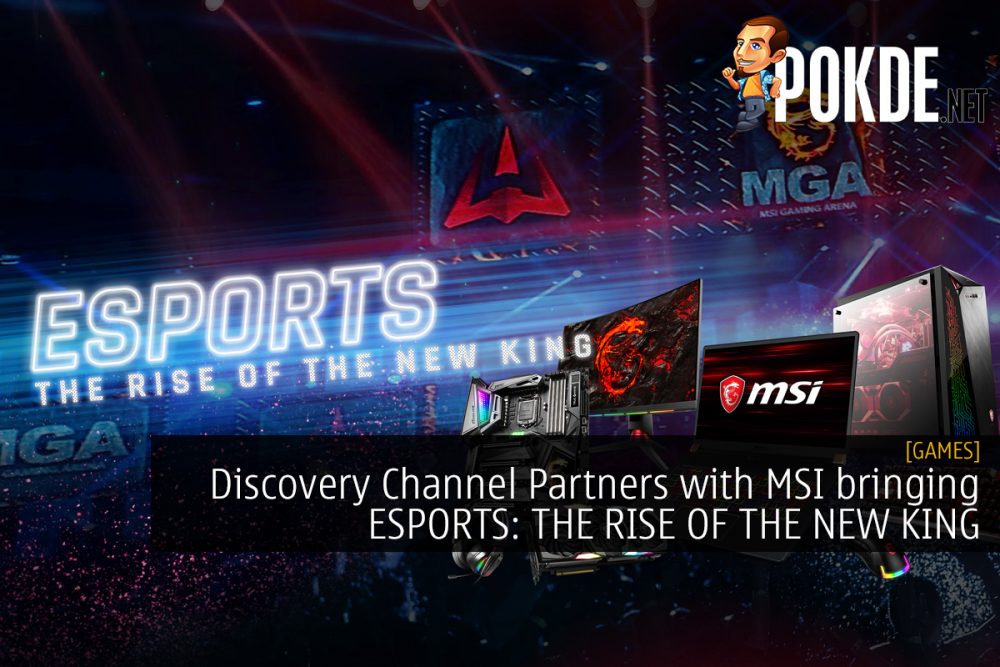 Discovery Channel Partners with MSI bringing ESPORTS: THE RISE OF THE NEW KING 25