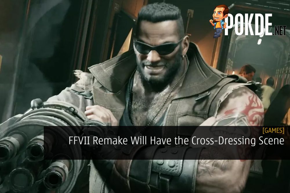 Final Fantasy VII Remake Will Have the Infamous Cross-Dressing Scene and More