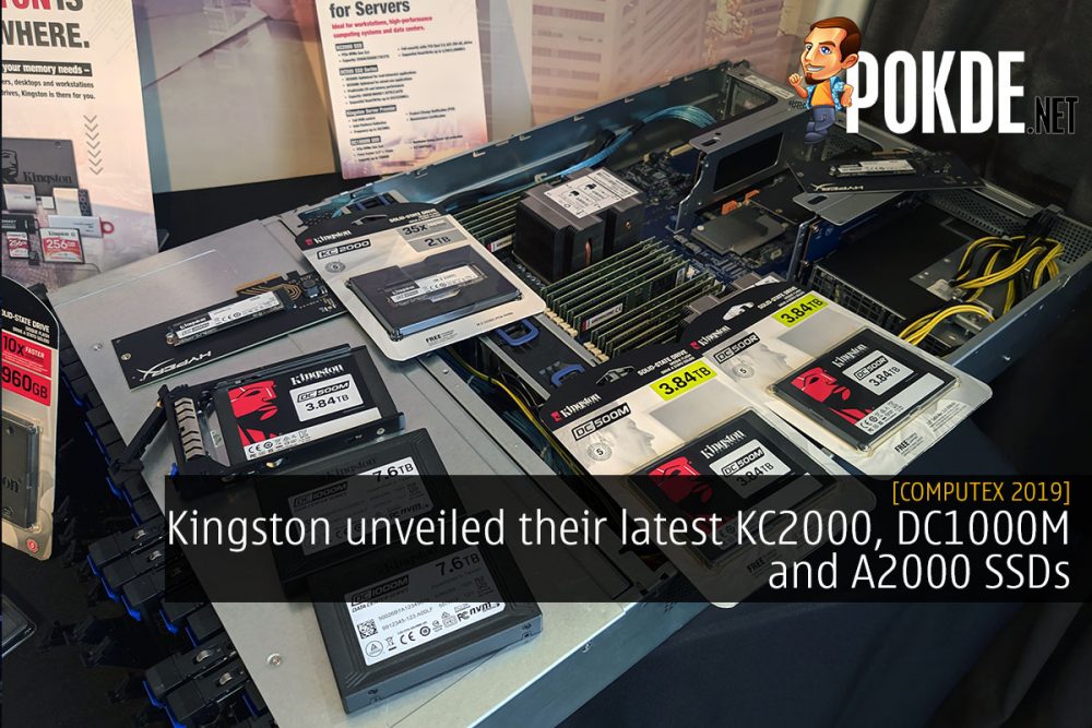 [Computex 2019] Kingston unveiled their latest KC2000, DC1000M and A2000 SSDs 26