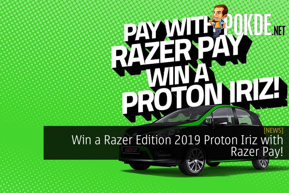 Win a Razer Edition 2019 Proton Iriz with Razer Pay! 31