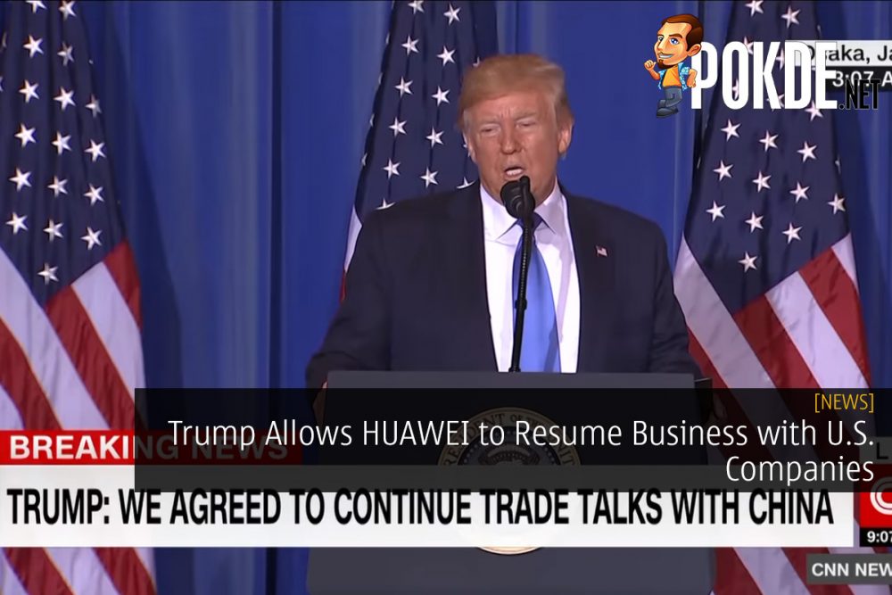 Donald Trump Allows HUAWEI to Resume Business with U.S. Companies 32