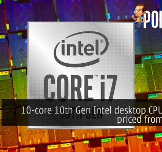 10-core 10th Gen Intel desktop CPUs to be priced from $409? 25