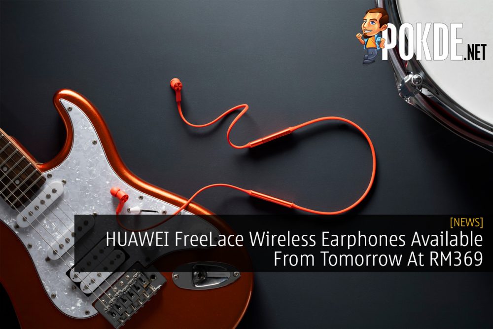 HUAWEI FreeLace Wireless Earphones Available From Tomorrow At RM369 20