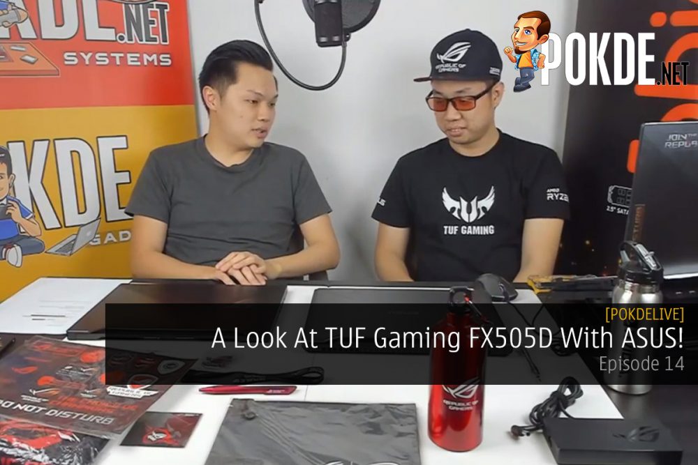 PokdeLIVE 14 — A Look At TUF Gaming FX505D With ASUS! 31