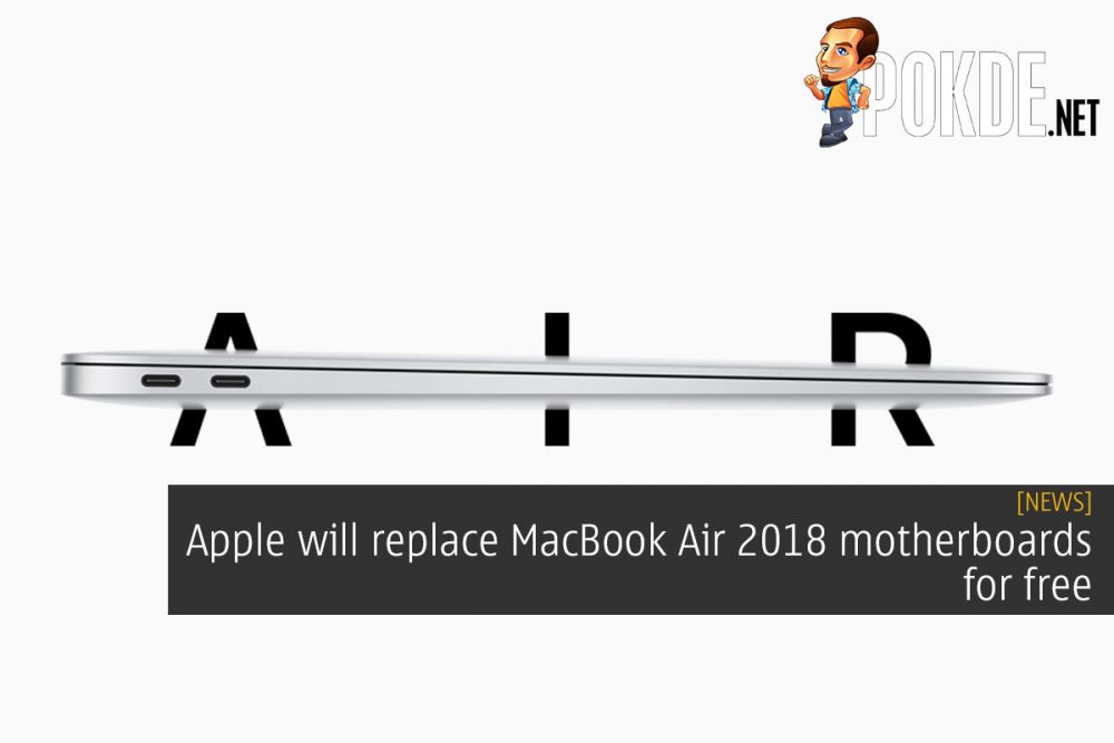 Apple will replace MacBook Air 2018 motherboards for free 27