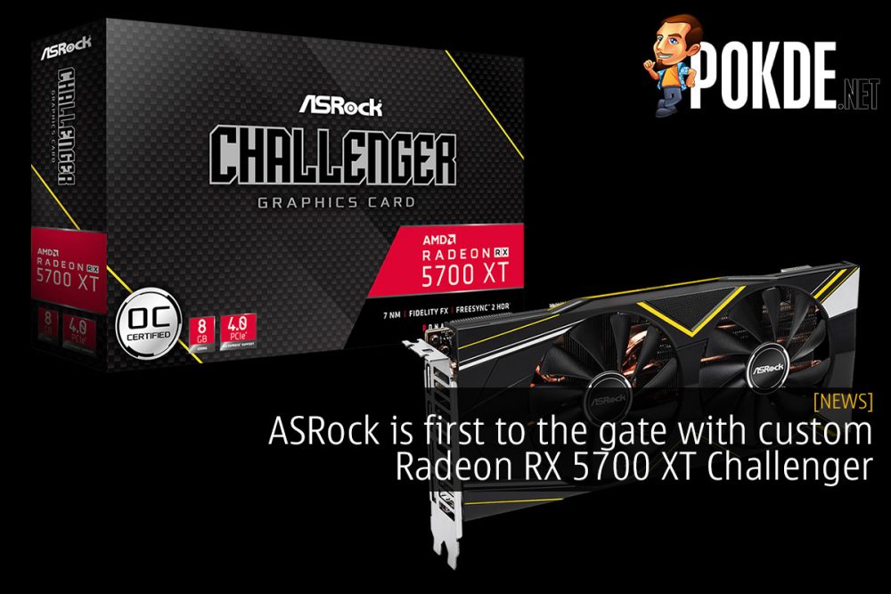 ASRock is first to the gate with custom Radeon RX 5700 XT Challenger 31