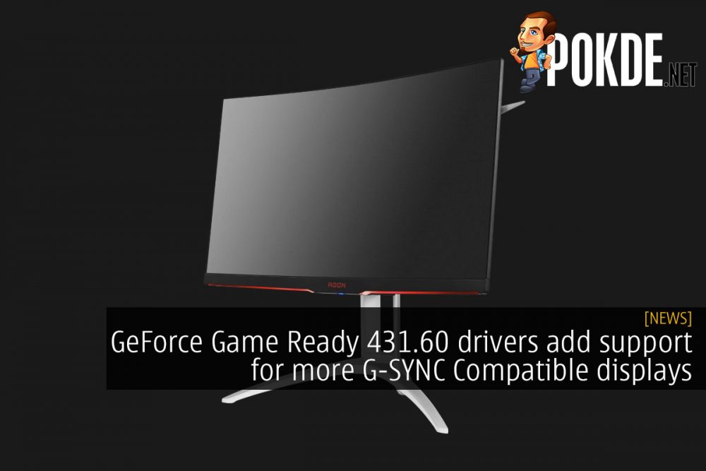 GeForce Game Ready 431.60 drivers add support for more G-SYNC Compatible displays 31