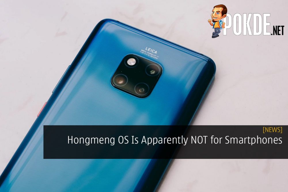 HUAWEI Hongmeng OS Is Apparently NOT for Smartphones