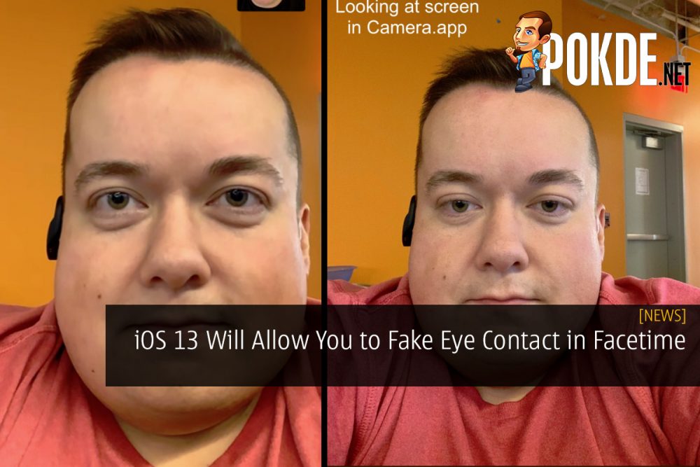iOS 13 Will Allow You to Fake Eye Contact in Facetime