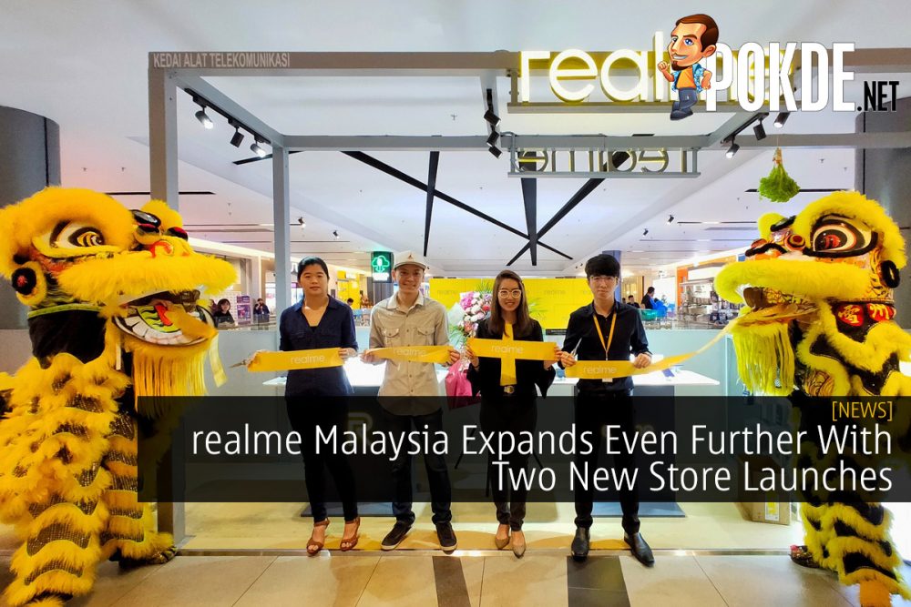 realme Malaysia Expands Even Further With Two New Store Launches 20