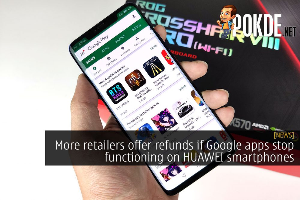 More retailers offer refunds if Google apps stop functioning on HUAWEI smartphones 31