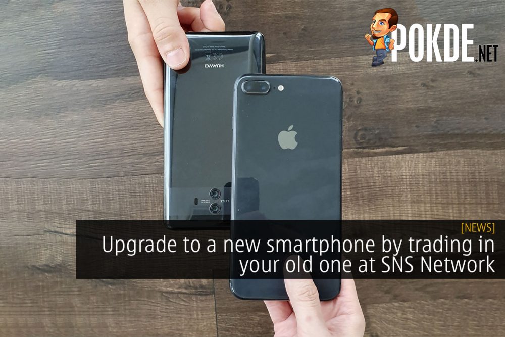 Upgrade to a new smartphone by trading in your old one at SNS Network 22