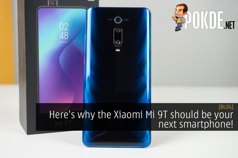 Here's why the Xiaomi Mi 9T should be your next smartphone! 32