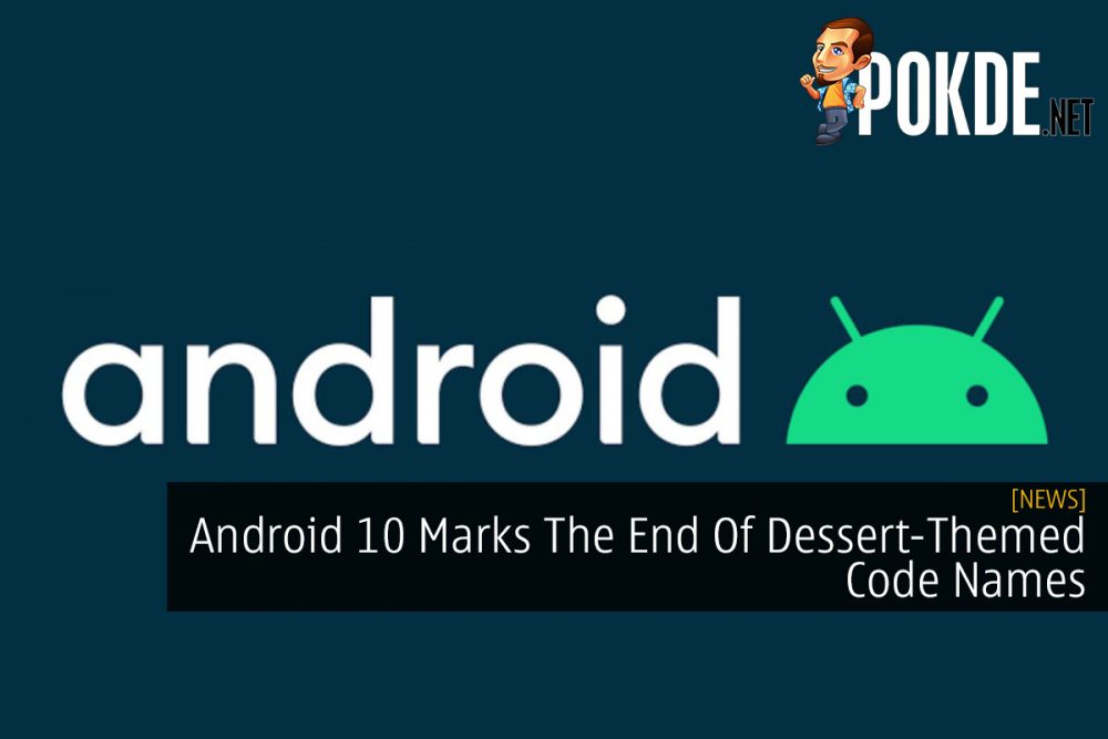 Android 10 Marks The End Of Dessert-Themed Code Names 32