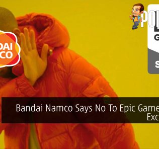 Bandai Namco Says No To Epic Games Store Exclusivity 25