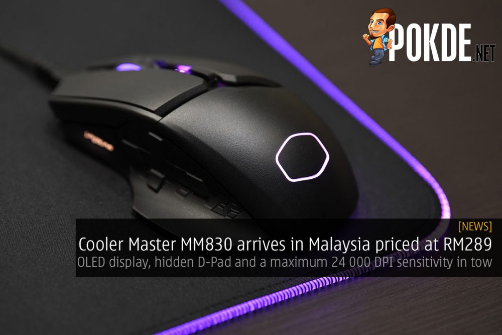 Cooler Master MM830 arrives in Malaysia priced at RM289 — OLED display, hidden D-Pad and a maximum 24 000 DPI sensitivity in tow 29