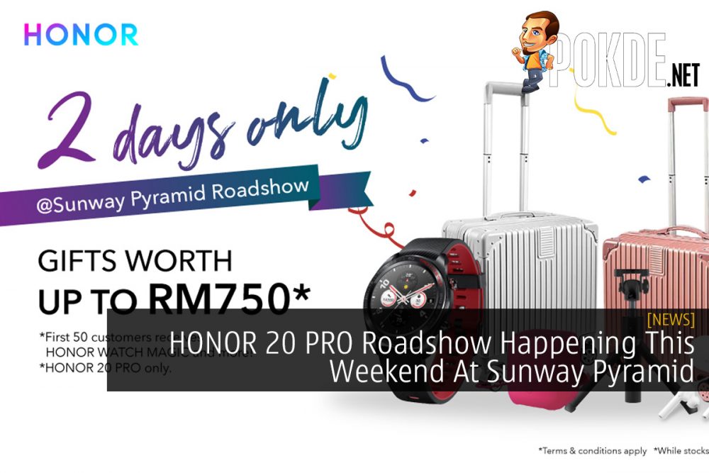 HONOR 20 PRO Roadshow Happening This Weekend At Sunway Pyramid 31