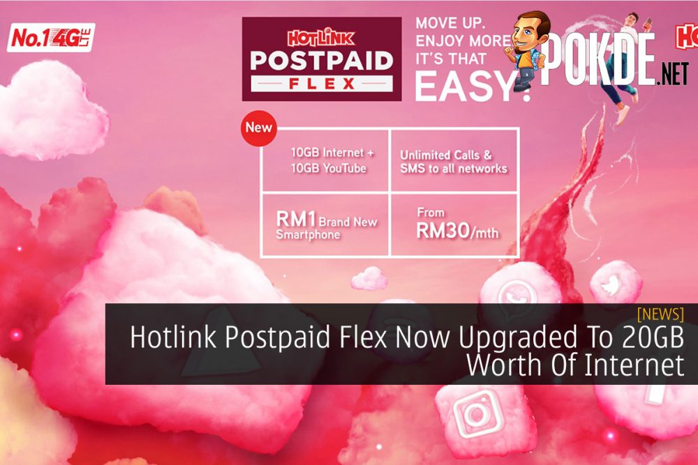 Hotlink Postpaid Flex Now Upgraded To 20GB Worth Of Internet 23