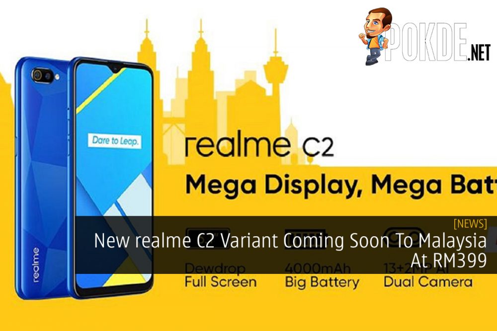 New realme C2 Variant Coming Soon To Malaysia At RM399 27