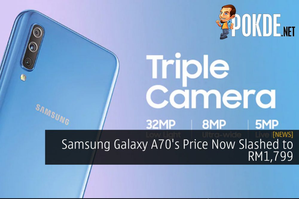 Samsung Galaxy A70's Price Now Slashed to RM1,799 27