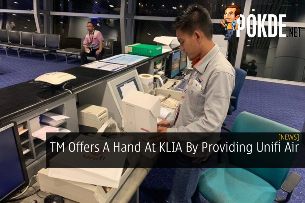 TM Offers A Hand At KLIA By Providing Unifi Air 23