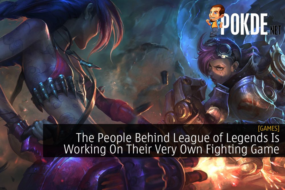 The People Behind League of Legends Is Working On Their Very Own Fighting Game 25