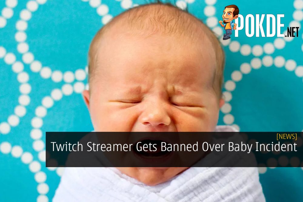 Twitch Streamer Gets Banned Over Baby Incident 27