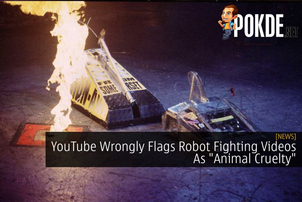 YouTube Wrongly Flags Robot Fighting Videos As "Animal Cruelty" 20