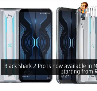 Black Shark 2 Pro is now available in Malaysia starting from RM2298 31