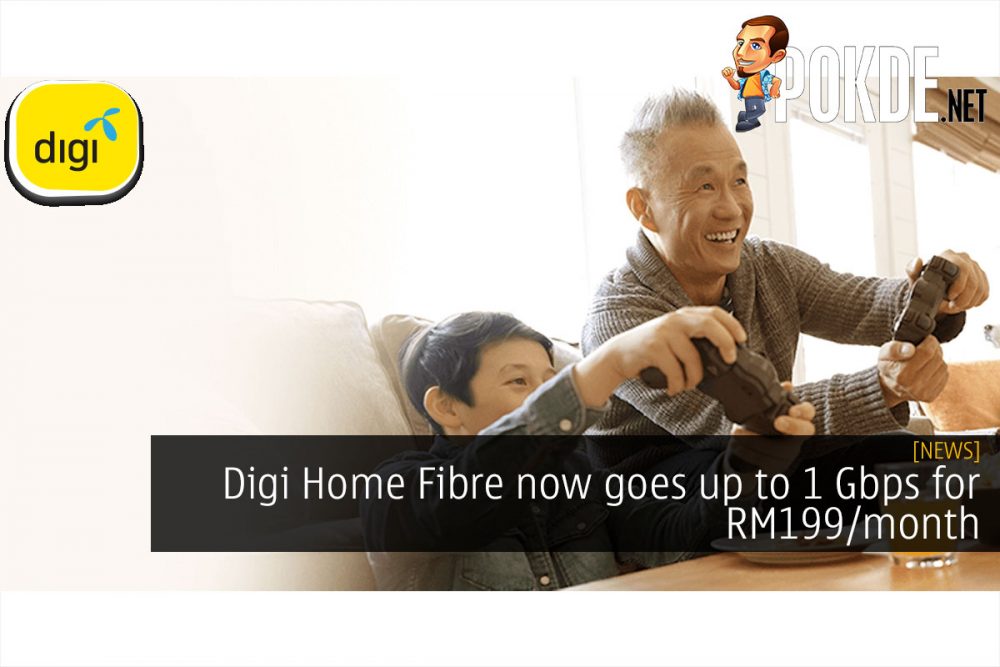 Digi Home Fibre now goes up to 1 Gbps for RM199/month 22