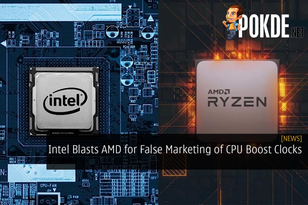 Intel Blasts AMD for False Marketing of CPU Boost Clocks 23