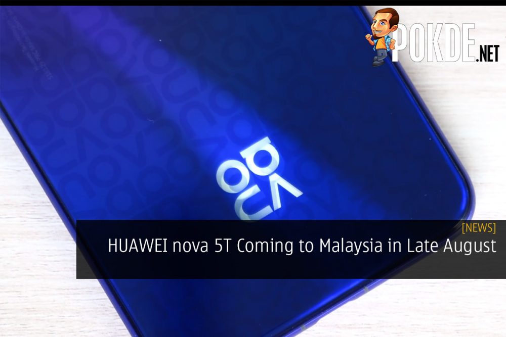 HUAWEI nova 5T Coming to Malaysia in Late August 2019