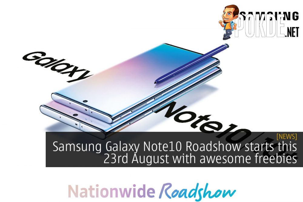 Samsung Galaxy Note10 Roadshow starts this 23rd August with awesome freebies 25