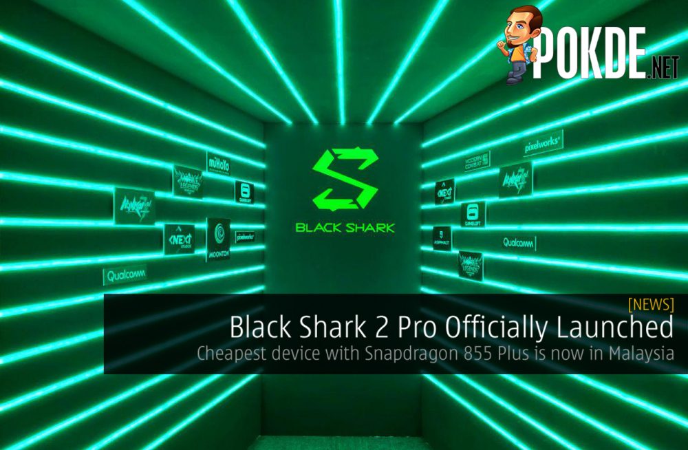 Black Shark 2 Pro Officially Launched - Cheapest device with Snapdragon 855 Plus is now in Malaysia 31
