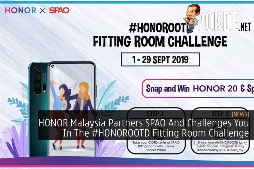 HONOR Malaysia Partners SPAO And Challenges You In The #HONOROOTD Fitting Room Challenge 25