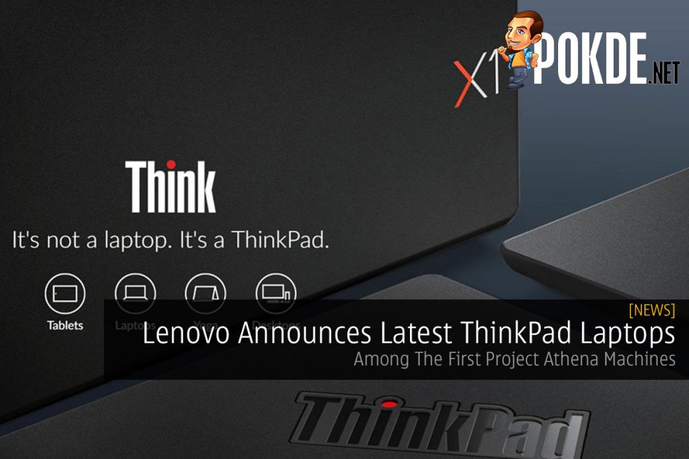 Lenovo Announces Latest ThinkPad Laptops — Among The First Project Athena Machines 23