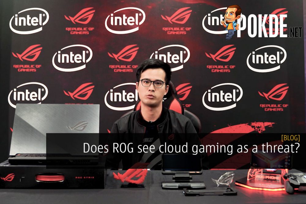 Does ROG see cloud gaming as a threat? 20