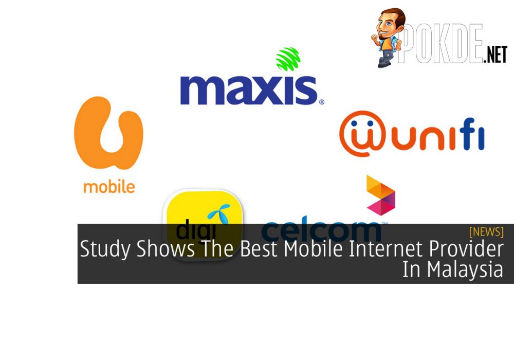 Study Shows The Best Mobile Internet Provider In Malaysia 26