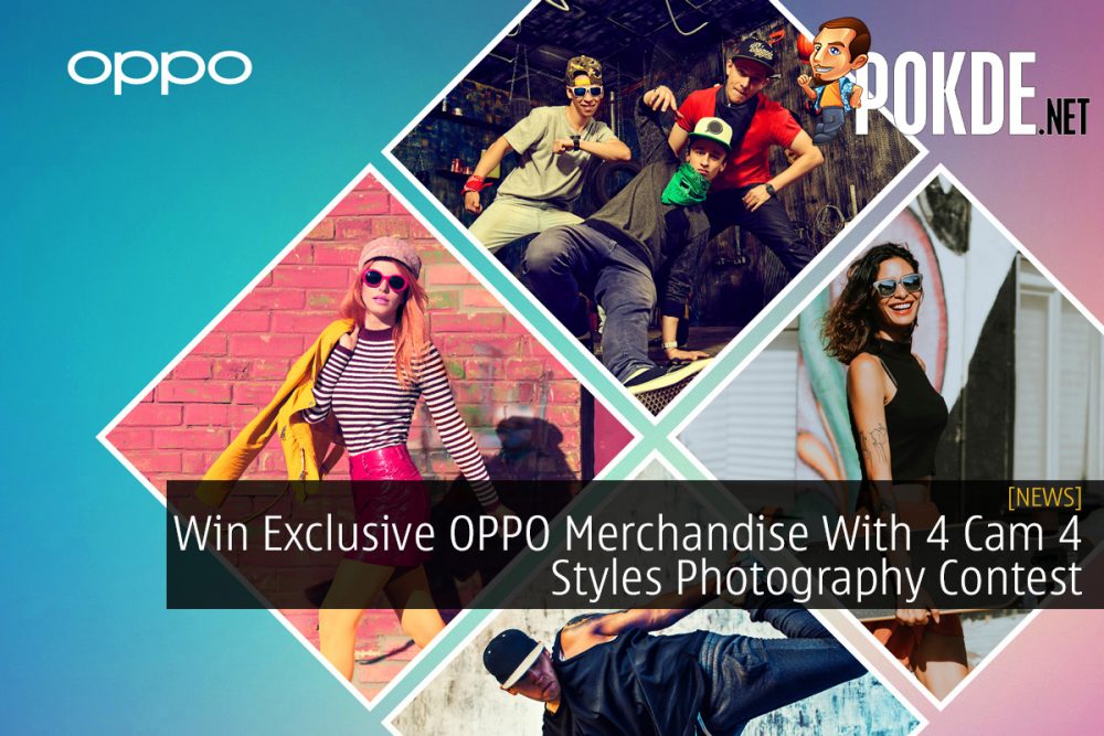 Win Exclusive OPPO Merchandise With 4 Cam 4 Styles Photography Contest 32