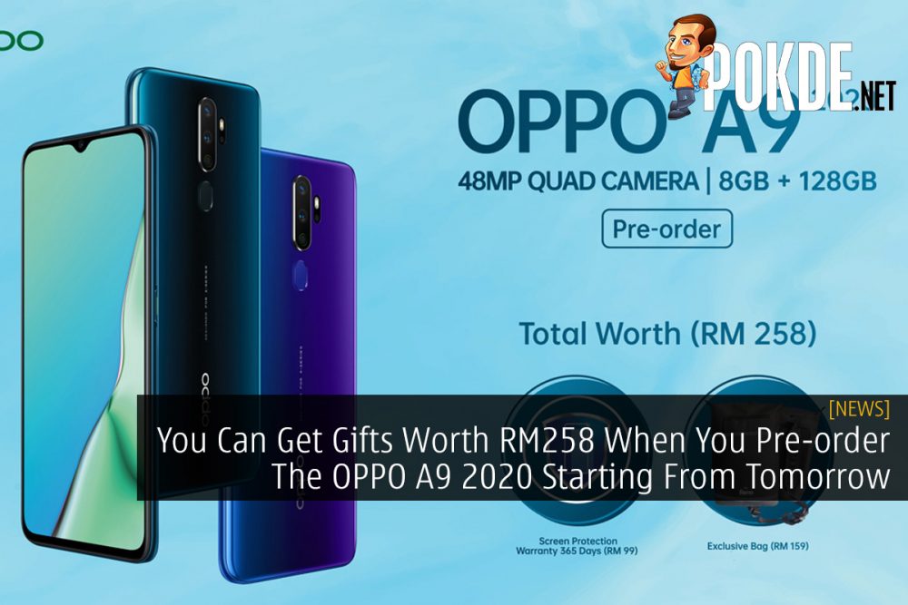 You Can Get Gifts Worth RM258 When You Pre-order The OPPO A9 2020 Starting From Tomorrow 28