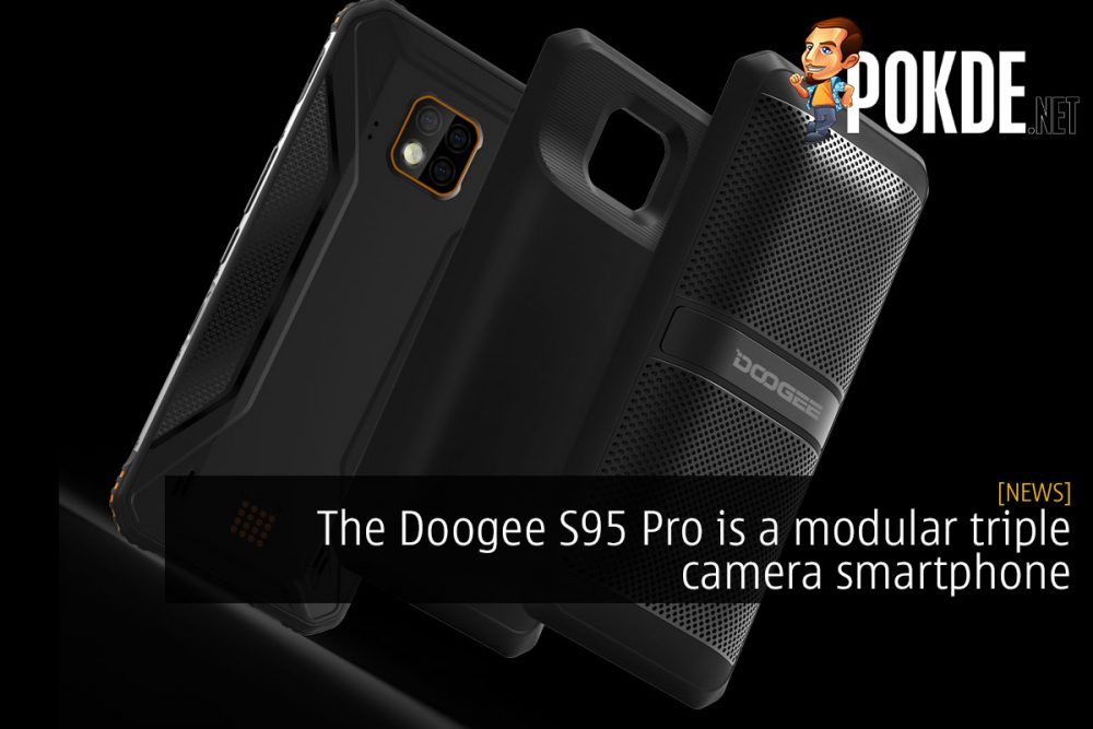 The Doogee S95 Pro is a modular triple camera smartphone 25