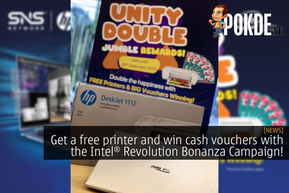 Get a free printer and win cash vouchers with the Intel® Revolution Bonanza Campaign 34