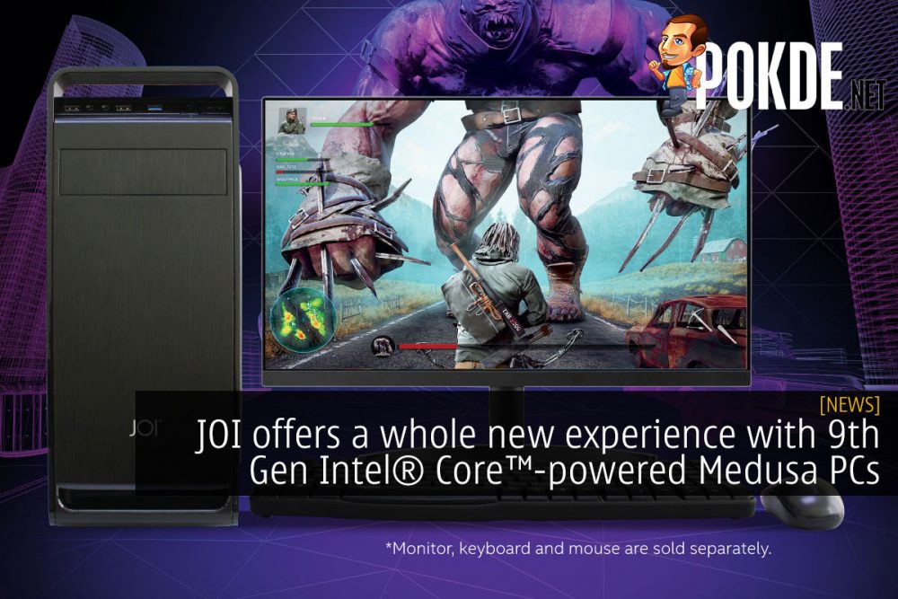 JOI offers a whole new experience with 9th Gen Intel® Core™-powered Medusa PCs 26